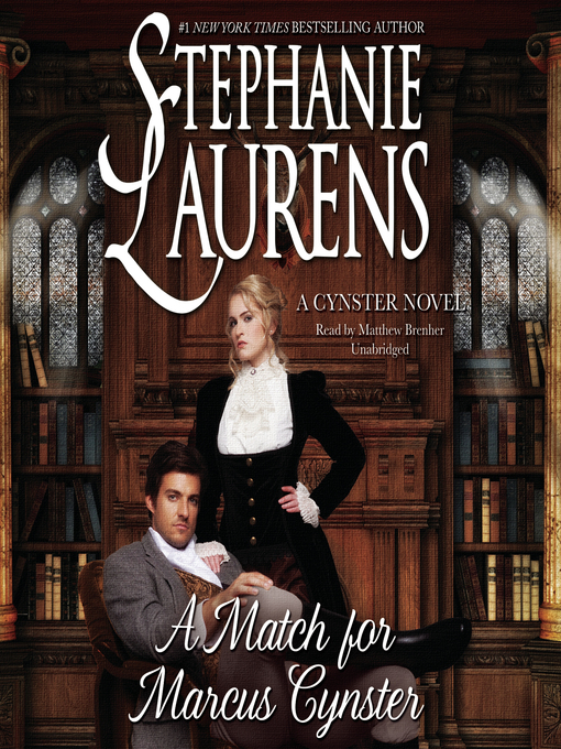 Title details for A Match for Marcus Cynster by STEPHANIE LAURENS - Available